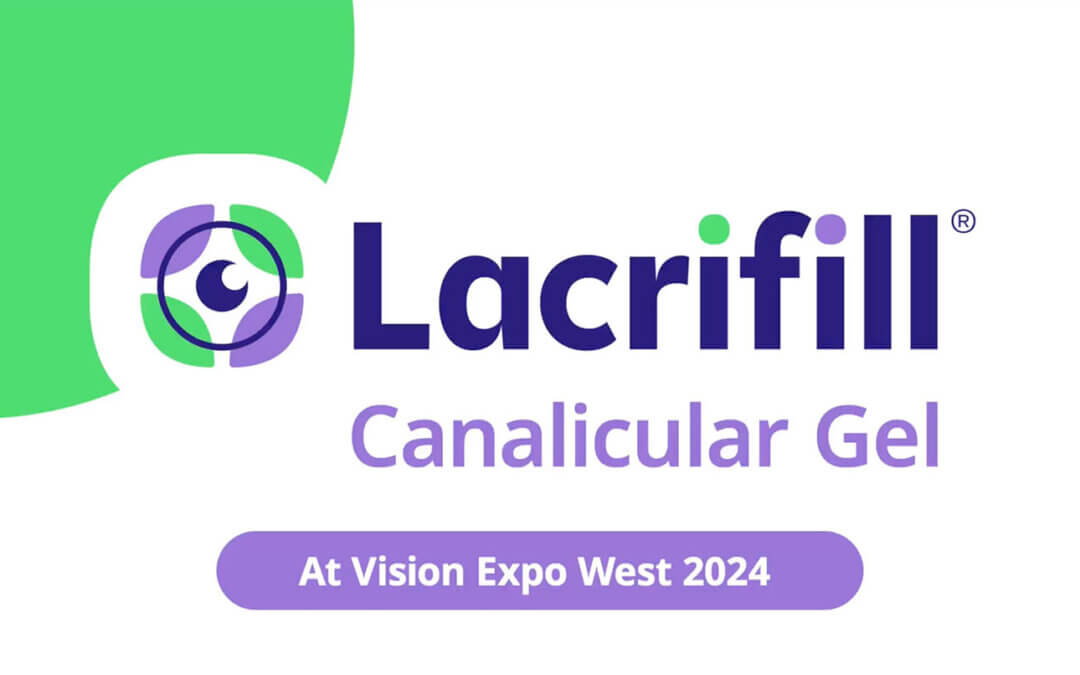 Optometrists at Vision Expo West weigh in on using LACRIFILL® Canalicular Gel